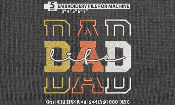 Dad Life Embroidery Pattern DST PES File Review