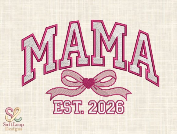 Mama EST 2026 Embroidery Design Review